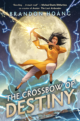 The Crossbow of Destiny - Brandon Hoang