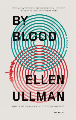 By Blood - Ellen Ullman
