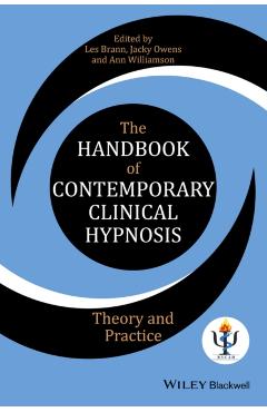 Coperta cărții 'The Handbook of Contemporary Clinical Hypnosis: Theory and Practice - Les Brann'