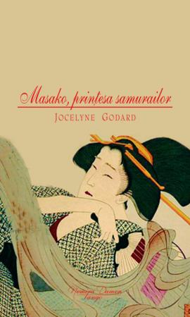 Masako, printesa samurailor - Jocelyne Godard