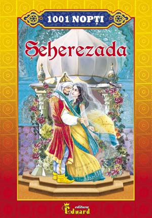 1001 Nopti - Seherezada Ed.2
