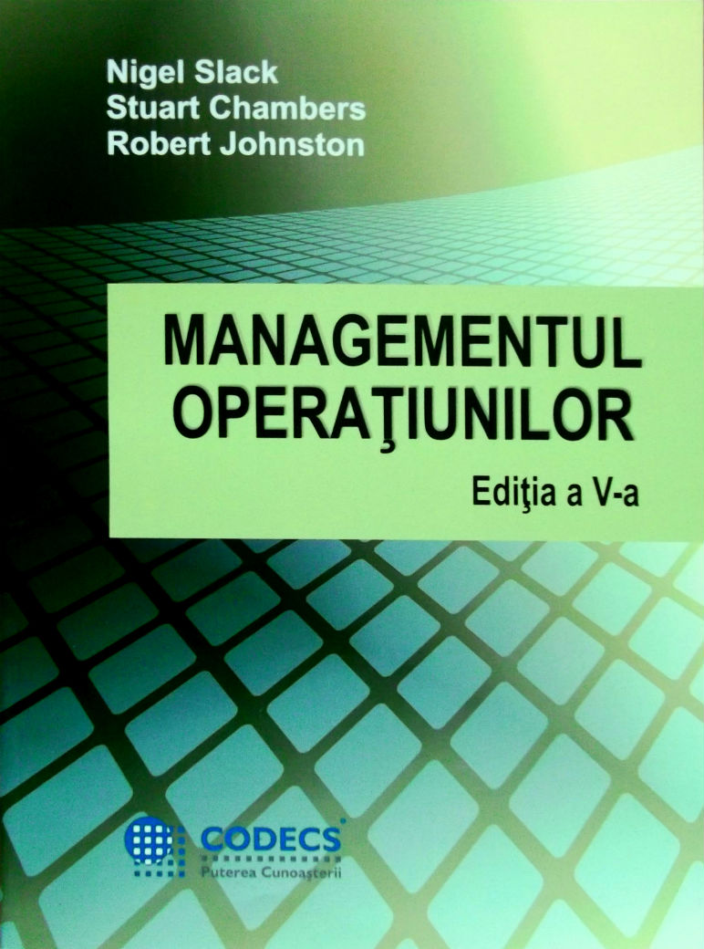 Coperta cărții 'Managementul operatiunilor ed.5 - Nigel Slack, Stuart Chambers, Robert Johnston'