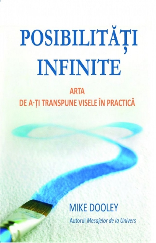 Posibilitati infinite - Mike Dooley