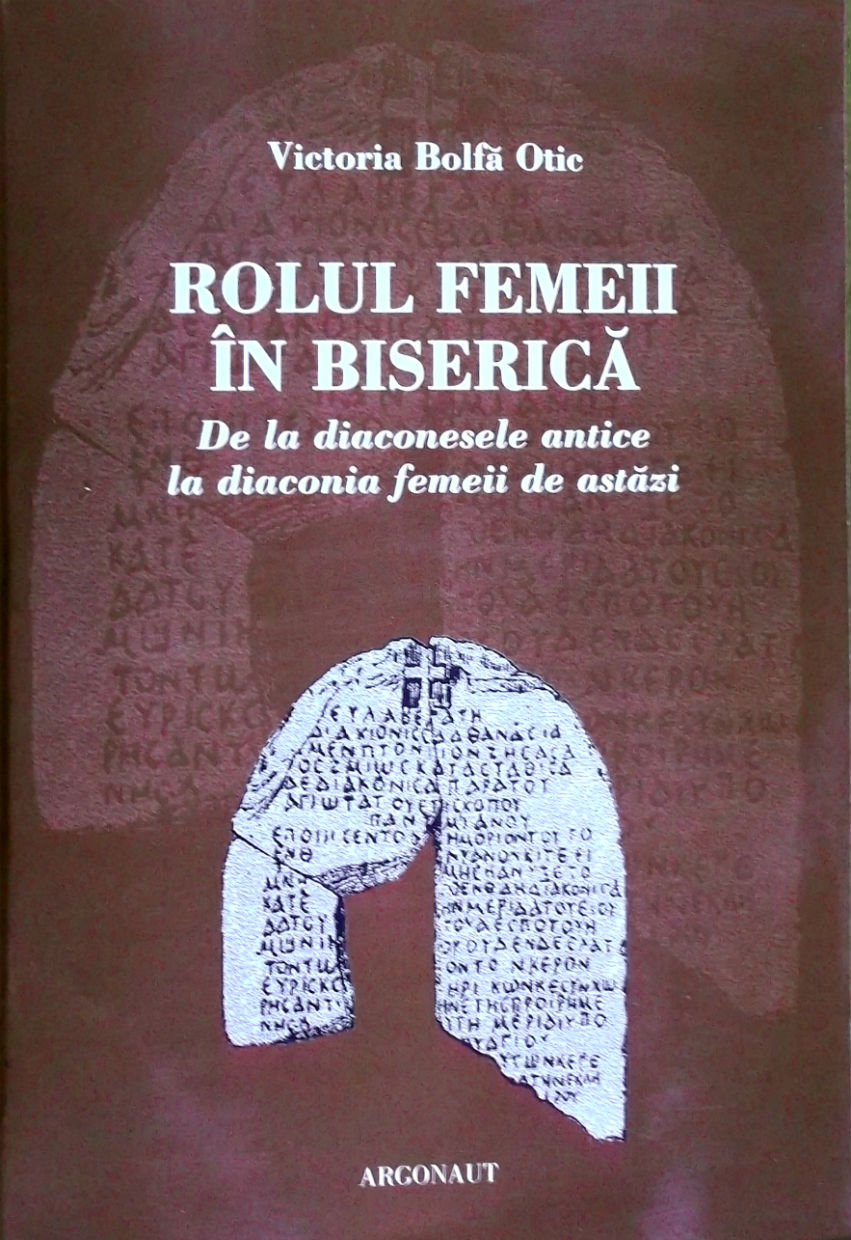 Rolul femeii in biserica - Victoria Bolfa Otic