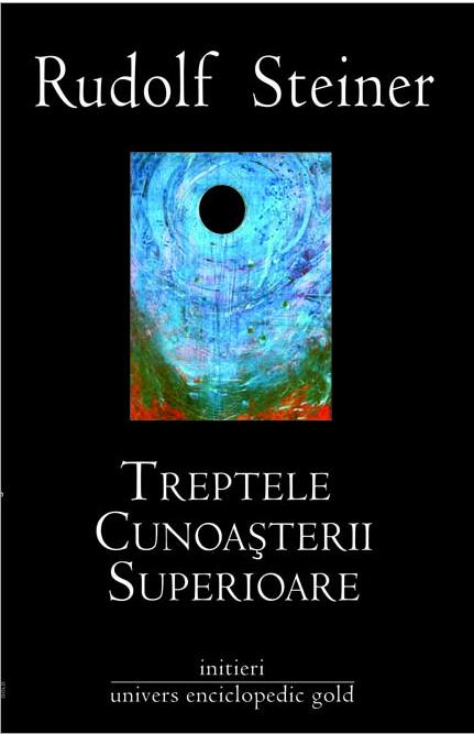 Coperta cărții 'Treptele cunoasterii superioare - Rudolf Steiner'