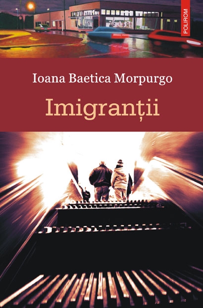 Imigrantii - Ioana Baetica Morpurgo