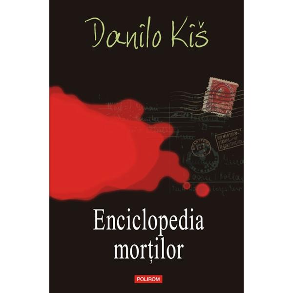 Enciclopedia mortilor - Danilo Kis