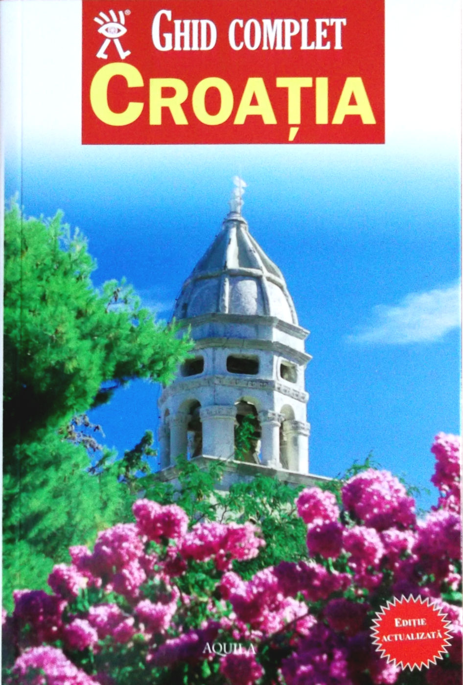 Coperta cărții 'Ghid complet - Croatia ed.2'