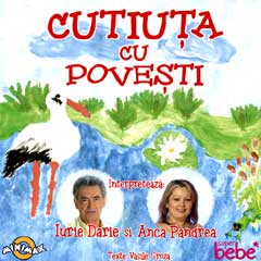 CD Cutiuta cu povesti 1 - Iurie Darie si Anca Pandrea