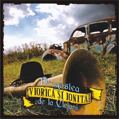 CD Viorica si Ionita - Dragostea de la Clejani