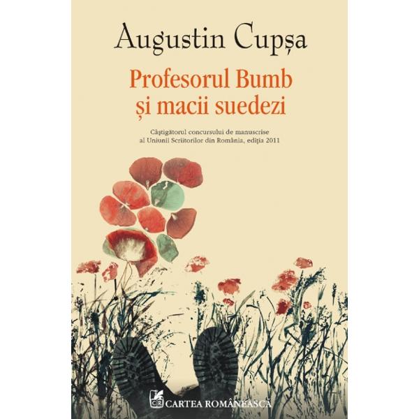 Profesorul Bumb Si Macii Suedezi - Augustin Cupsa