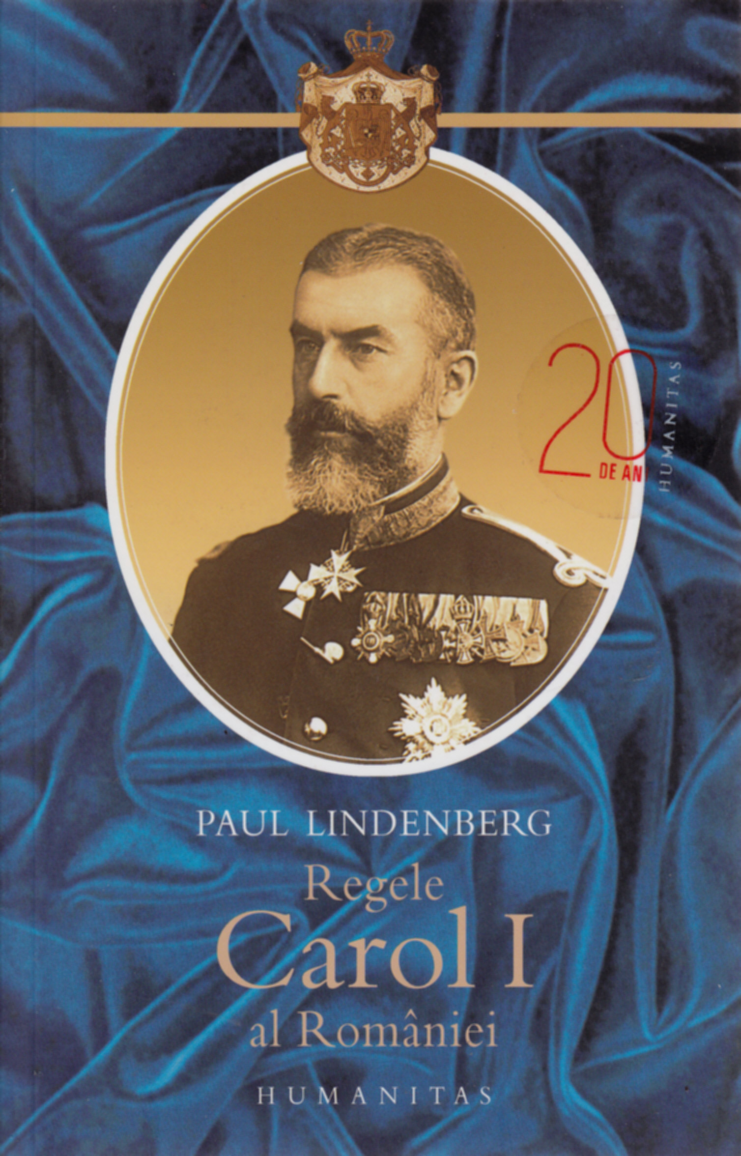 Coperta cărții 'Regele Carol I Al Romaniei - Paul Lindenberg'