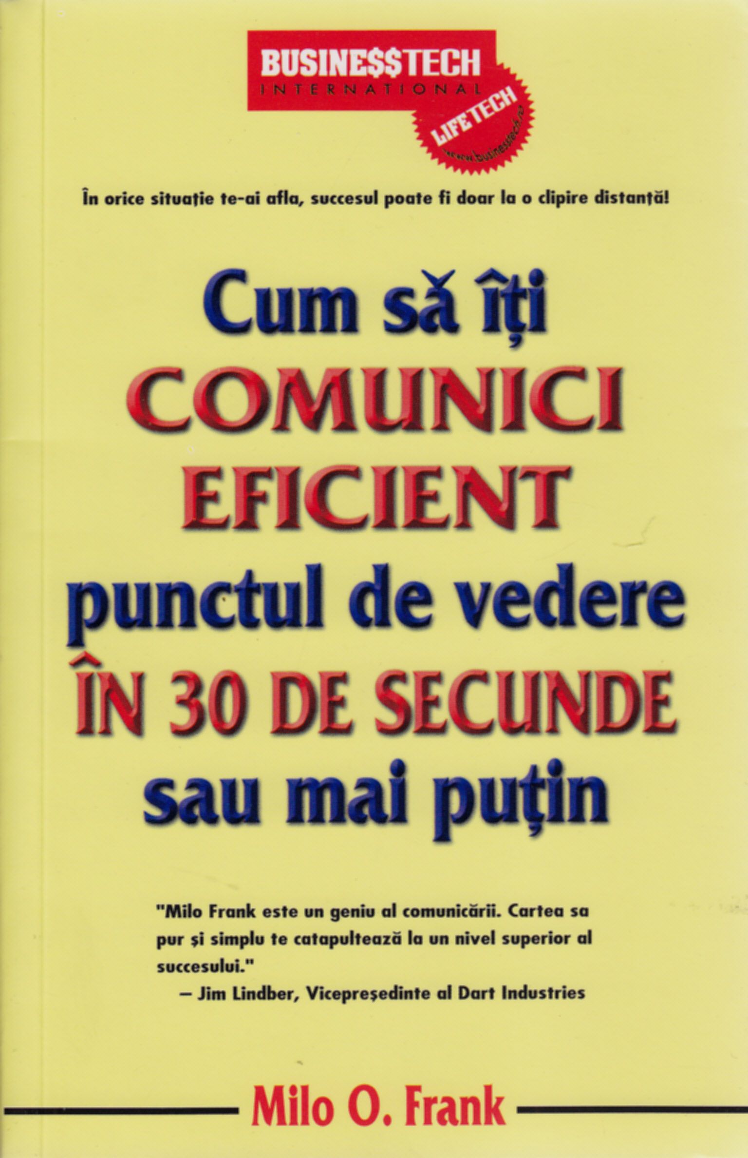 Cum Sa Iti Comunici Eficient Punctul De Vedere In 30 De Secunde Sau Mai Putin - Milo O. Frank