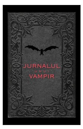 Jurnalul unui vampir - Contele Dracula