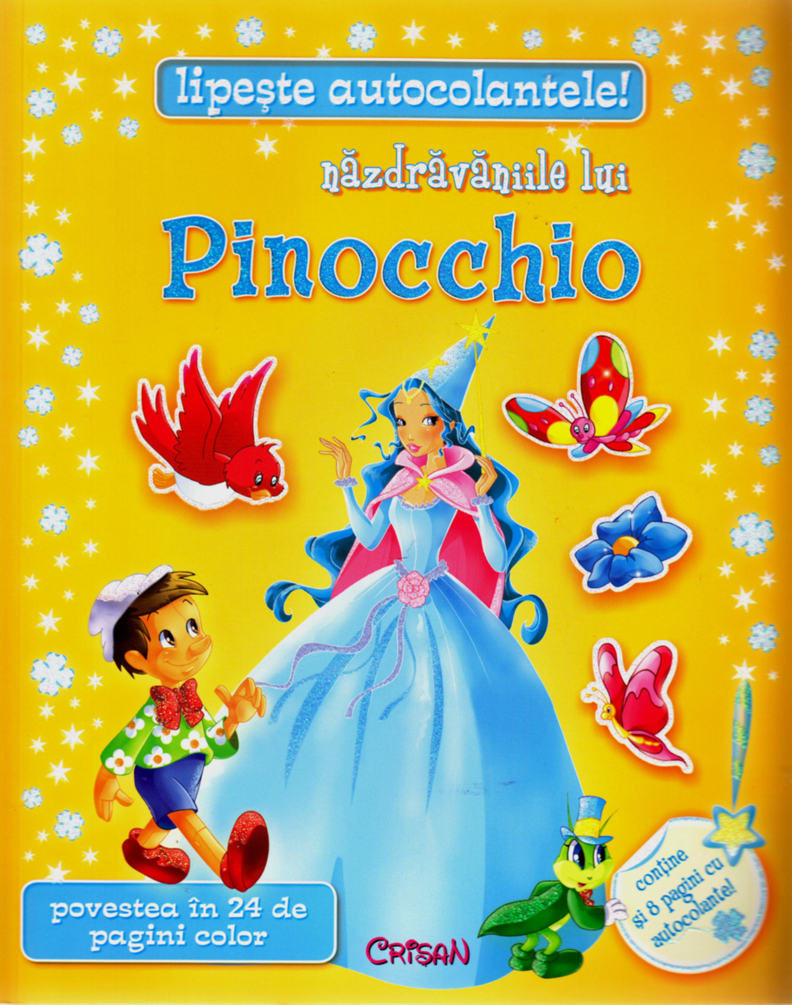Lipeste autocolantele! Nazdravaniile lui Pinocchio