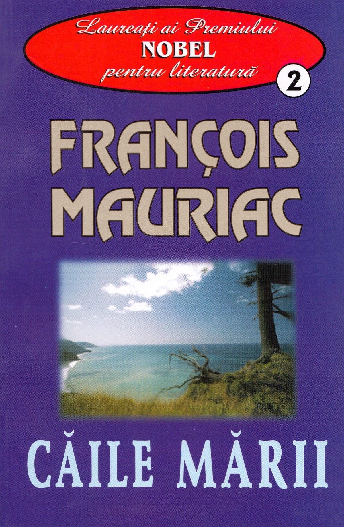 Caile marii - Francois Mauriac