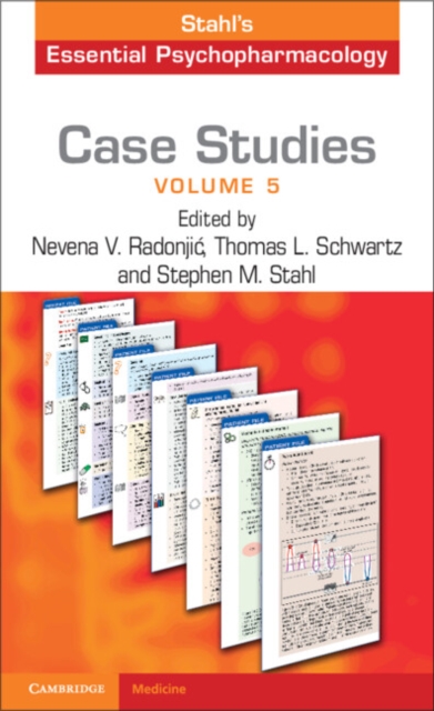 Case Studies: Stahl's Essential Psychopharmacology: Volume 5 - Nevena V. Radonjic
