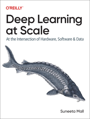 Deep Learning at Scale: At the Intersection of Hardware, Software, and Data - Suneeta Mall