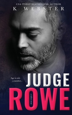 Judge Rowe - K. Webster