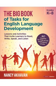 Coperta cărții 'The Big Book of Tasks for English Language Development, Grades K-8: Lessons and Activities That Invite Learners to'