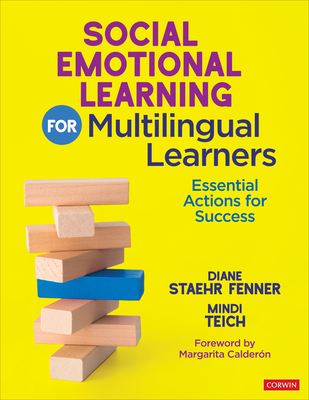 Social Emotional Learning for Multilingual Learners: Essential Actions for Success - Diane Staehr Fenner