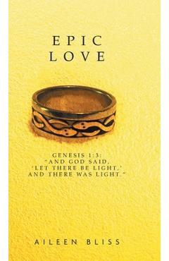 Coperta cărții 'Epic Love: Genesis 1:3: 