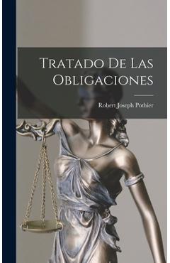 Coperta cărții 'Tratado De Las Obligaciones - Robert Joseph Pothier'
