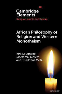 African Philosophy of Religion and Western Monotheism - Kirk Lougheed