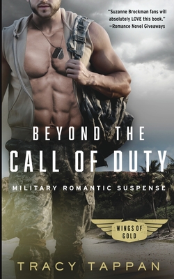 Coperta cărții 'Beyond the Call of Duty: Military Romantic Suspense - Tracy Tappan'