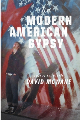 Coperta cărții 'The Modern American Gypsy - David Mcwane'