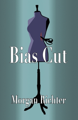 Bias Cut - Morgan Richter