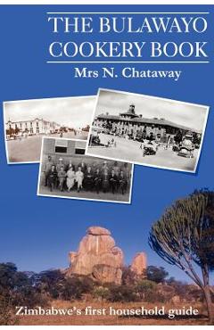 Poza produsului The Bulawayo Cookery Book - David Saffery