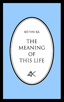 Coperta cărții 'The Meaning of This Life - Bô Yin Râ'