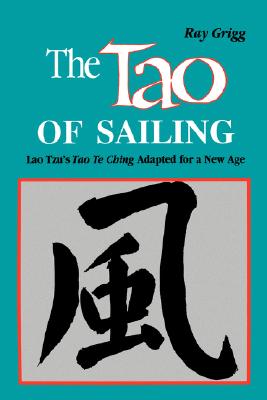 Coperta cărții 'The Tao of Sailing: A Bamboo Way of Life - Ray Grigg'