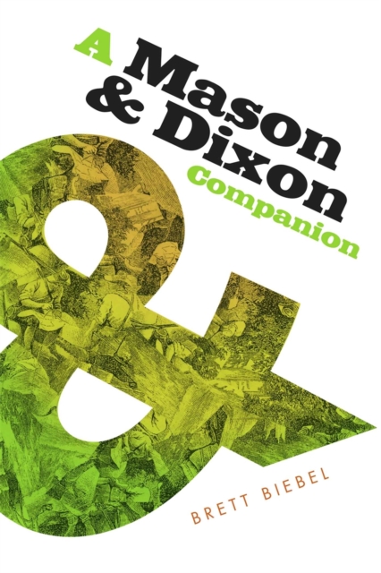 Mason & Dixon Companion - Brett Biebel