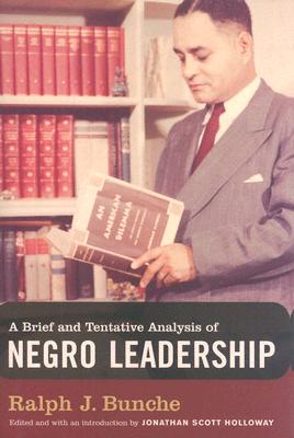 Coperta cărții 'A Brief and Tentative Analysis of Negro Leadership - Ralph J. Bunche'