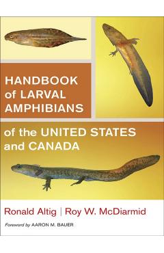 Poza produsului Handbook of Larval Amphibians of the United States and Canada - Ronald Altig