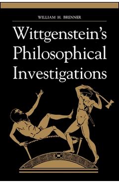 Coperta cărții 'Wittgenstein's Philosophical Investigations - William H. Brenner'