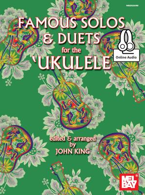 Coperta cărții 'Famous Solos and Duets for the Ukulele - John King'