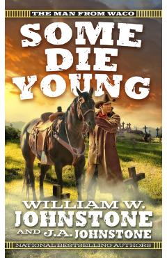 Some Die Young - William W. Johnstone
