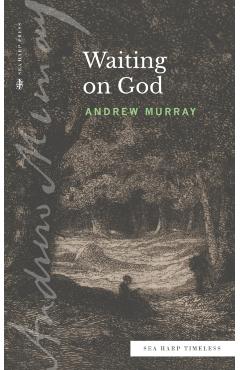Poza produsului Waiting on God (Sea Harp Timeless series) - Andrew Murray