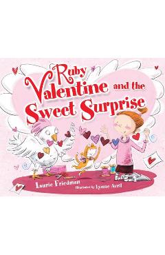 Coperta cărții 'Ruby Valentine and the Sweet Surprise - Laurie Friedman'