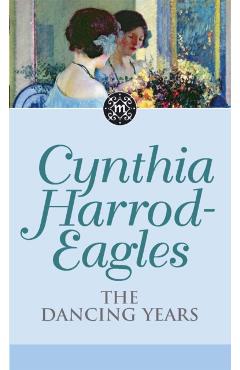 Coperta cărții 'Morland Dynasty 33: The Dancing Years - Cynthia Harrod-eagles'