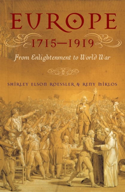 Europe 1715-1919: From Enlightenment to World War - Shirley Elson Roessler