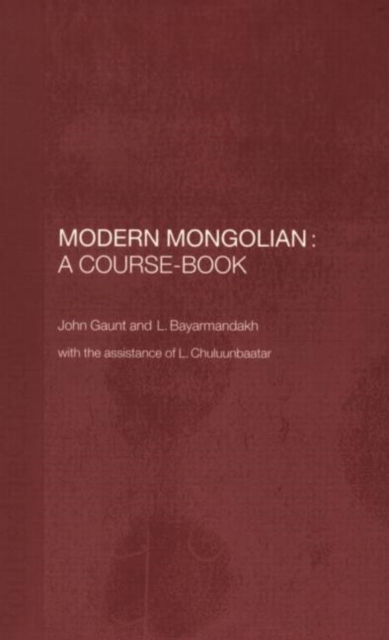 Modern Mongolian: A Course-Book - John Gaunt