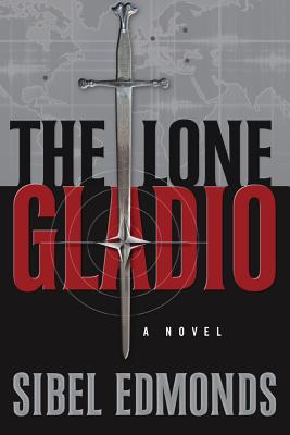 The Lone Gladio - Sibel D. Edmonds