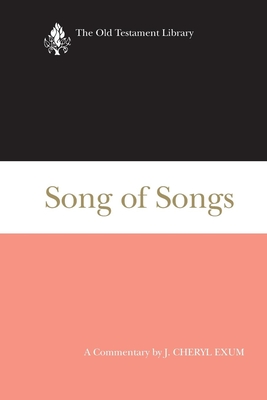 Song of Songs: A Commentary - J. Cheryl Exum
