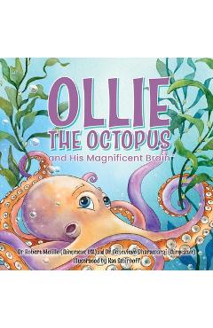 Coperta cărții 'Ollie the Octopus: and His Magnificent Brain - Robert Melillo'