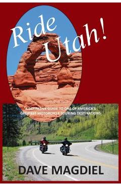 Coperta cărții 'Ride Utah! - Dave Magdiel'