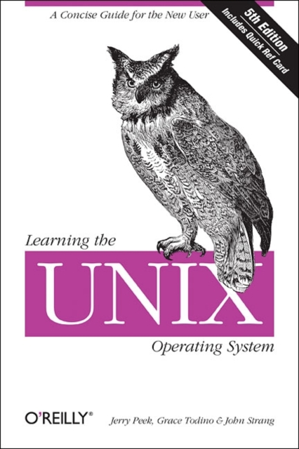 Learning the UNIX Operating System: A Concise Guide for the New User - Jerry Peek